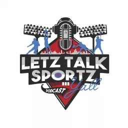 Letz Talk Sportz Yall Podcast artwork