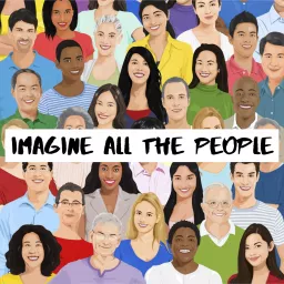 Imagine all the People Podcast artwork
