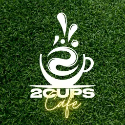 2Cups Café Podcast artwork