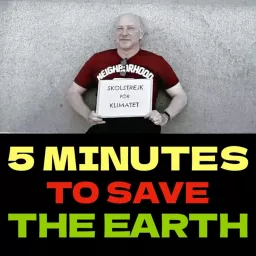 5 Minutes To Save The Earth Podcast artwork