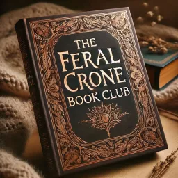 The Feral Crone Book Club Podcast artwork