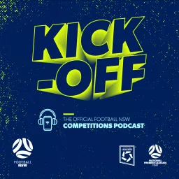 Kick-Off: The Official Football NSW Competitions Podcast artwork