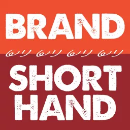 Brand Shorthand Podcast artwork