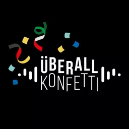 Überall Konfetti Podcast artwork