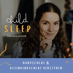 CHILDSLEEP - Babyschlaf & Kleinkindschlaf verstehen