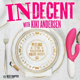 Indecent with Kiki Andersen Podcast artwork