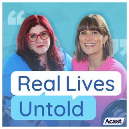 Real Lives Untold Podcast artwork