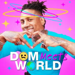 Dom Meets World Podcast artwork