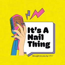 It's A Nail Thing Podcast artwork