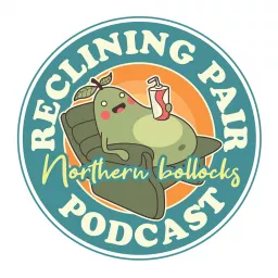 Reclining Pair Podcast artwork