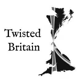 Twisted Britain Podcast artwork