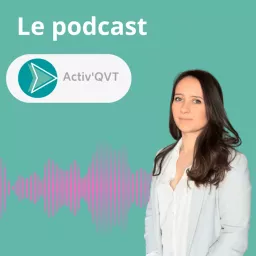 Le podcast Activ'QVT artwork