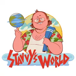 Stavvy's World Podcast artwork