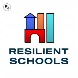 Resilient Schools Podcast artwork