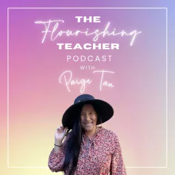 The Flourishing Teacher Podcast artwork