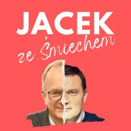 Jacek ze Śmiechem Podcast artwork
