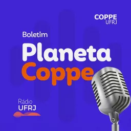 Rádio UFRJ - Boletim Planeta Coppe