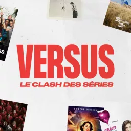 Versus - Le clash des séries Podcast artwork