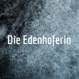 Die Edenhoferin