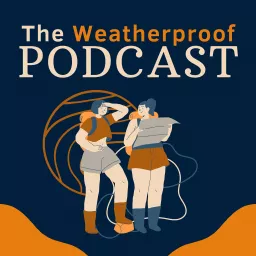 Weatherproof Podcast artwork