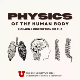 Physics of the Human Body Podcast artwork
