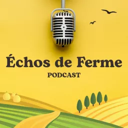 Échos de Ferme Podcast artwork