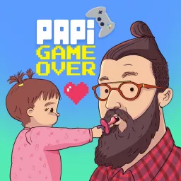 PAPI GAME OVER Podcast artwork