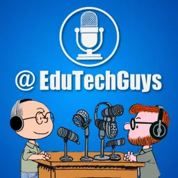 EduTechGuys Podcast artwork