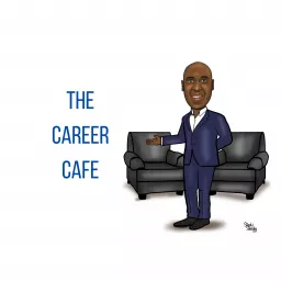 The Career Cafe Podcast artwork