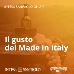 Il gusto del Made in Italy - Intesa Sanpaolo On Air