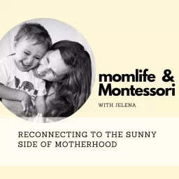 Mom life and Montessori