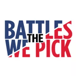 The Battles We Pick Podcast artwork