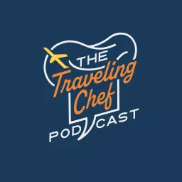 The Traveling Chef Podcast artwork