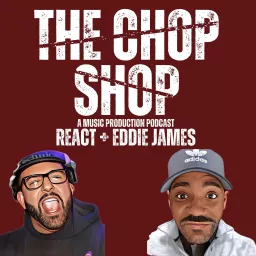 The Chop Shop: A Music Production Podcast artwork
