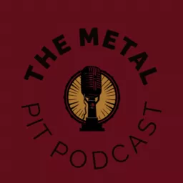 The Metal Pit Podcast artwork