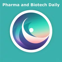 Pharma and BioTech Daily Podcast artwork