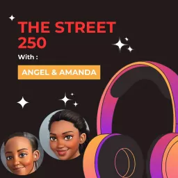 The street 250 Podcast artwork