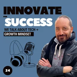 Innovate for success Podcast artwork