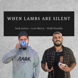 When Lambs Are Silent Podcast artwork