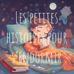 Les petites histoires pour s'endormir