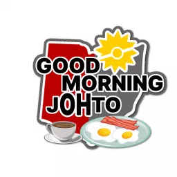 Good Morning Johto Podcast artwork