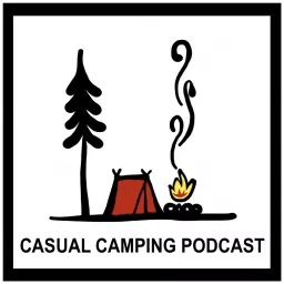 Casual Camping Podcast artwork