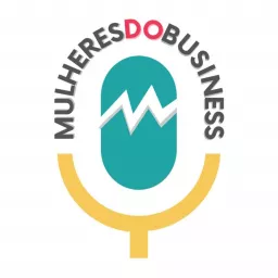 Mulheres Do Business Podcast artwork