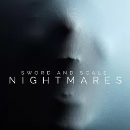 Sword and Scale Nightmares Podcast artwork