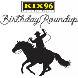 KIX 96 Birthday Roundup Podcast artwork