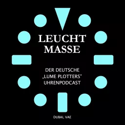 LeuchtMasse Uhrenpodcast - Deutsche Version der LumePlotters artwork