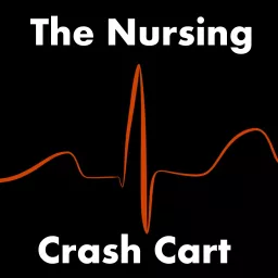 The Nursing Crash Cart Podcast artwork