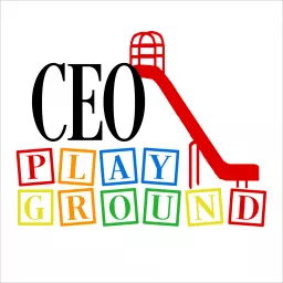 The CEO Playground Podcast artwork
