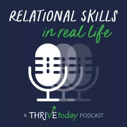 Relational Skills in Real Life Podcast artwork