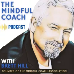 The Mindful Coach Podcast